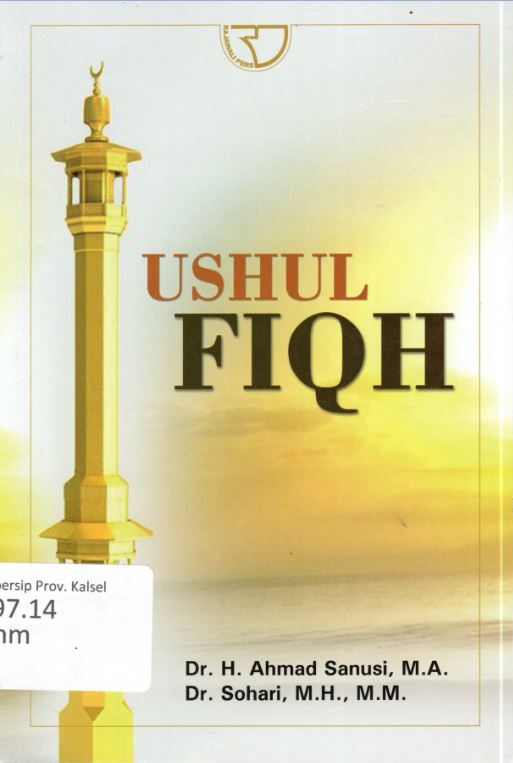 Cover Ushul Fiqh / Ahmad Sanusi, Sohari