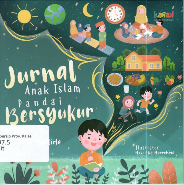 Cover Jurnal Anak Islam Pandai Bersyukur / Wita  Maulida ; Penyunting, Imran Laha, Lia Oktaviani