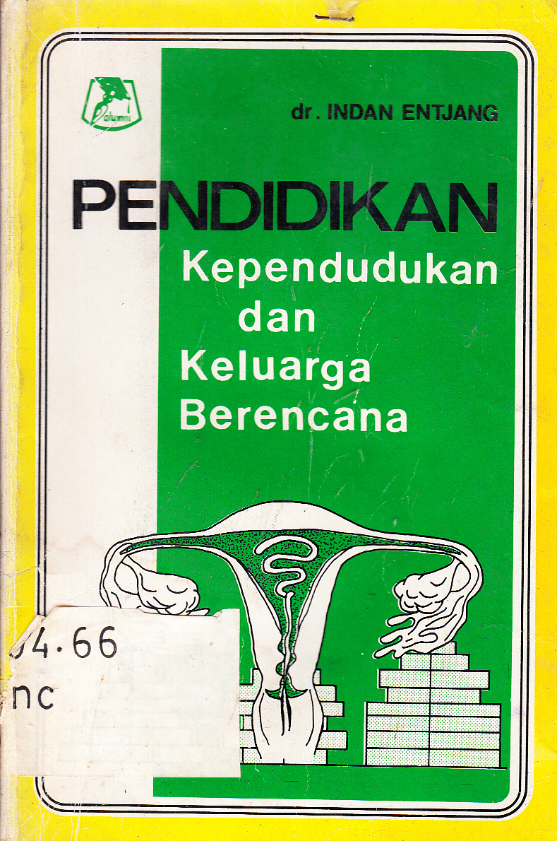 Cover Pendidikan kependudukan dan keluarga berencana / Indan Entjang