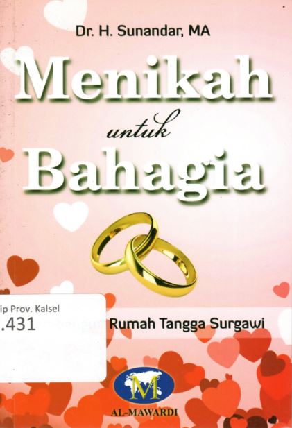 Cover Menikah Untuk Bahagia :  Membangun Rumah Tangga Surgawi / Sunandar