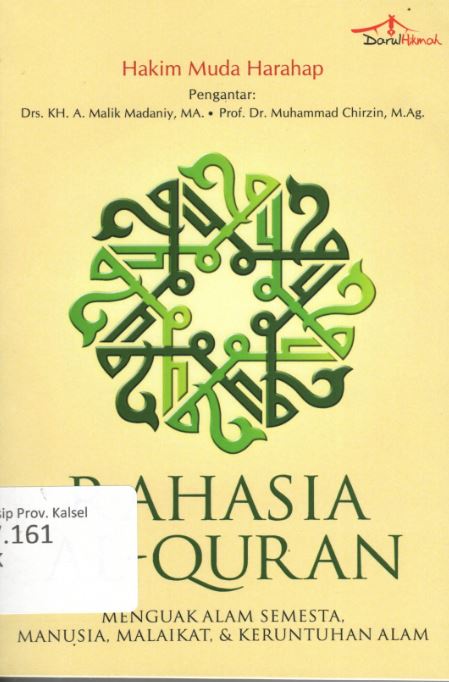 Cover Rahasia Al-Quran :  Menguatkan Alam Semesta, Manusia, Malaikat & Keruntuhan Alam / Hakim Muda Harahap ; Editor, Aziz Safa
