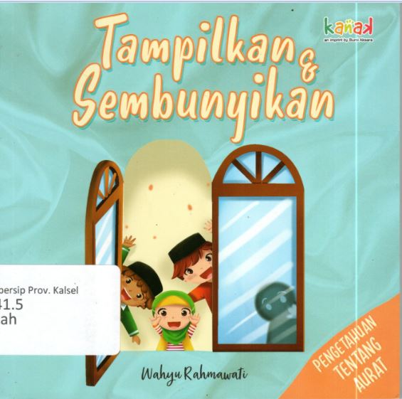 Cover Tampilkan & Sembunyikan / Wahyu Rahmawati ; Editor, Imran Laha, Regina Nopia Helnaz