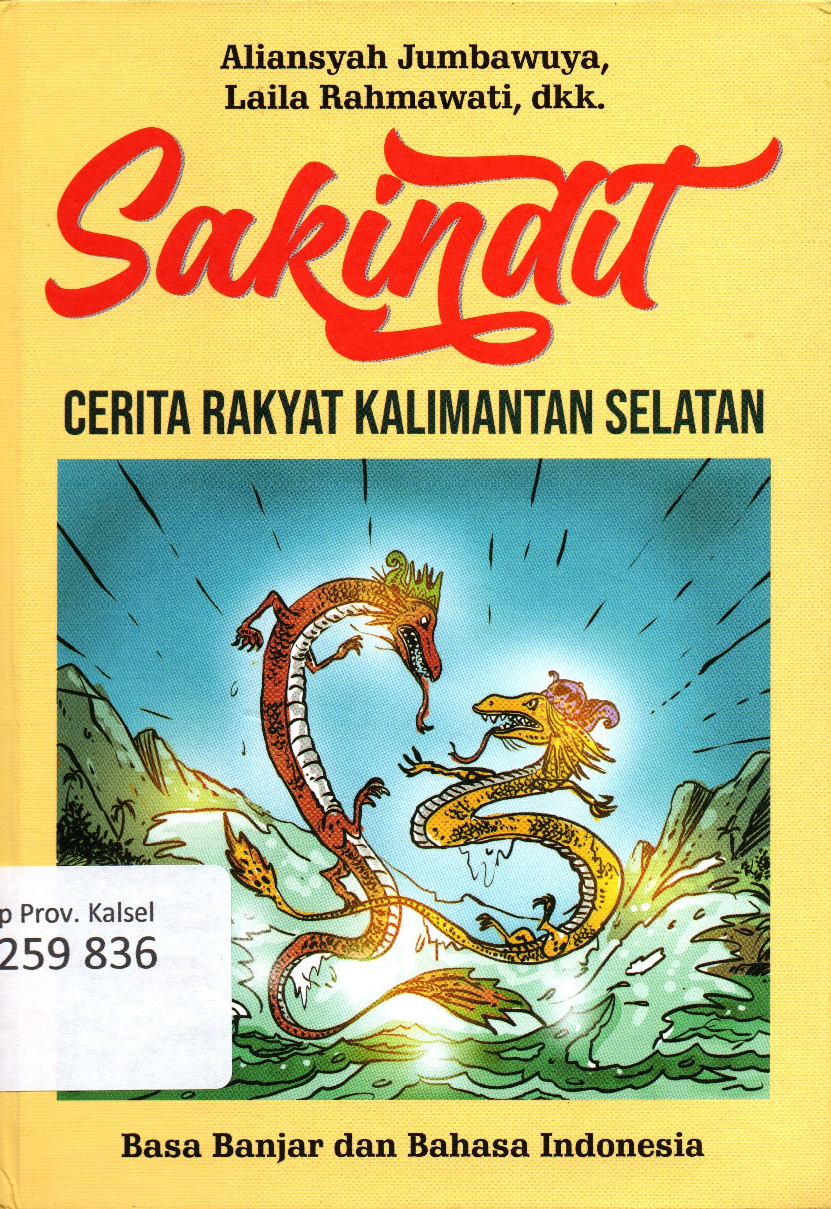 Cover Sakindit Cerita Rakyat Kalimantan Selatan / Aliansyah Jumbawuya