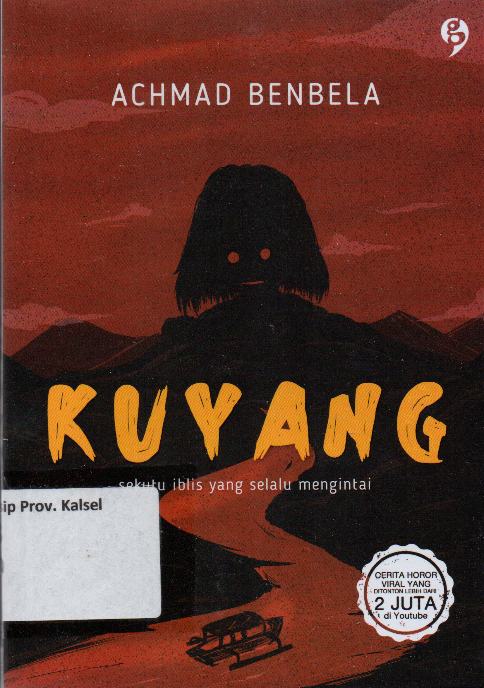 Cover Kuyang / Achmad Benbela ; editor, Tesara Rafiantika