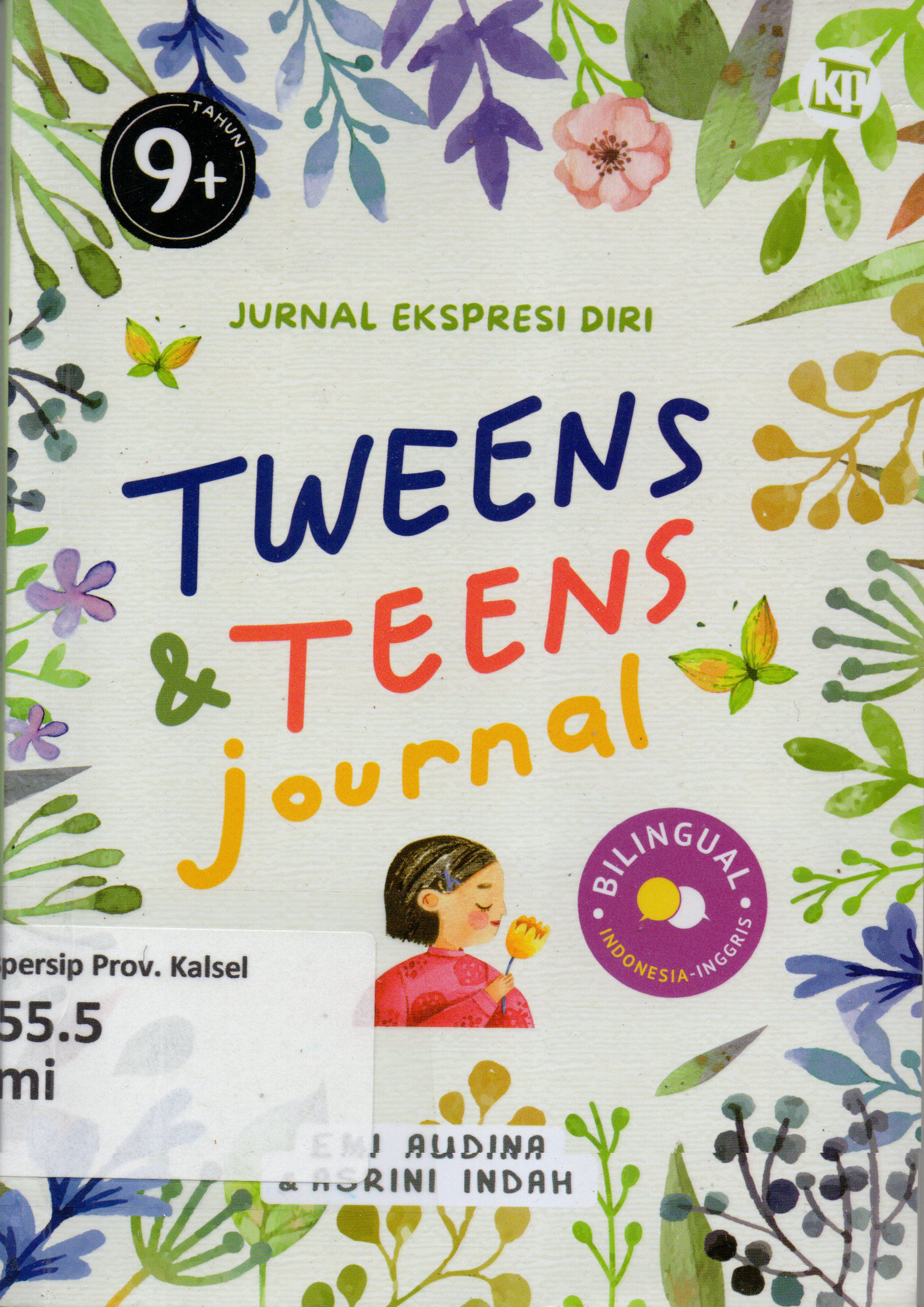 Cover Tweens & Teens Journal / Emi Audina ; penyunting, Raditantri, Ida Ayu