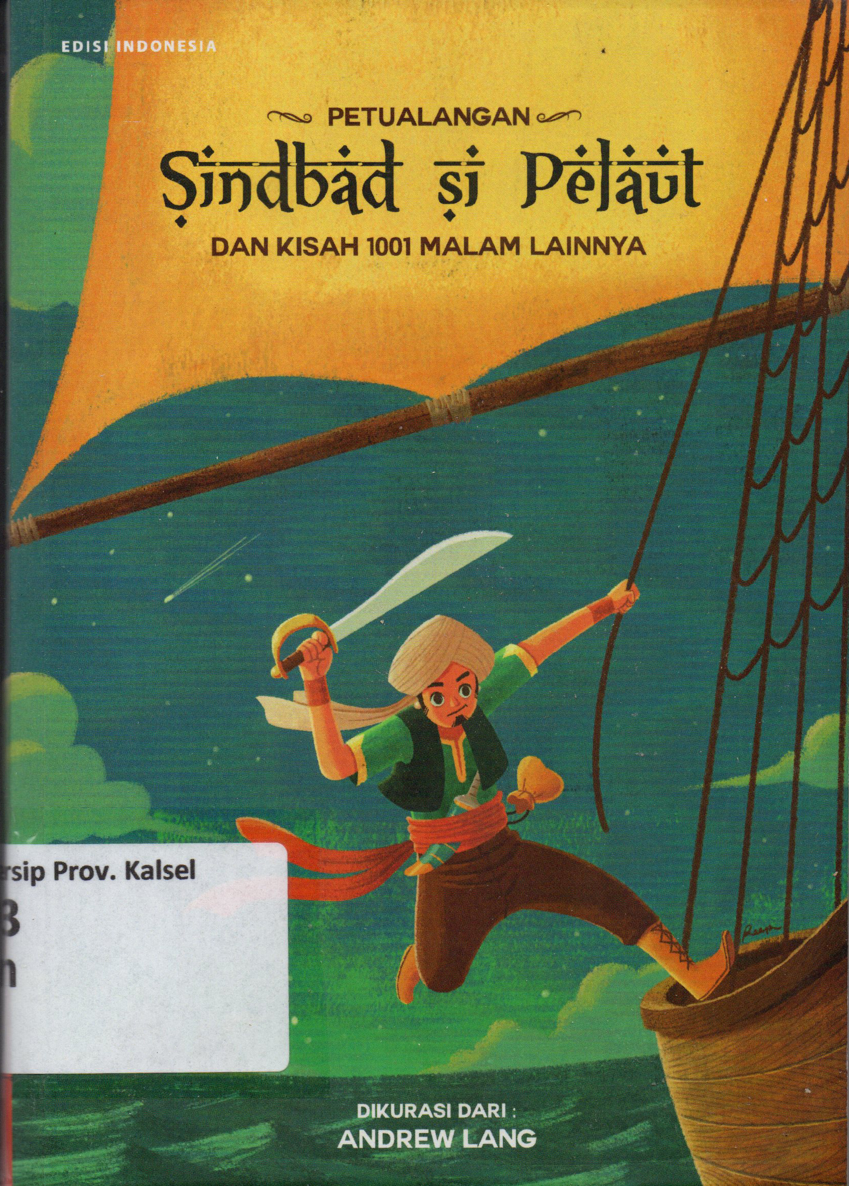Cover Petualangan Sindbad si Pelaut dan Kisah 1001 Malam Lainnya / Andrew Lang