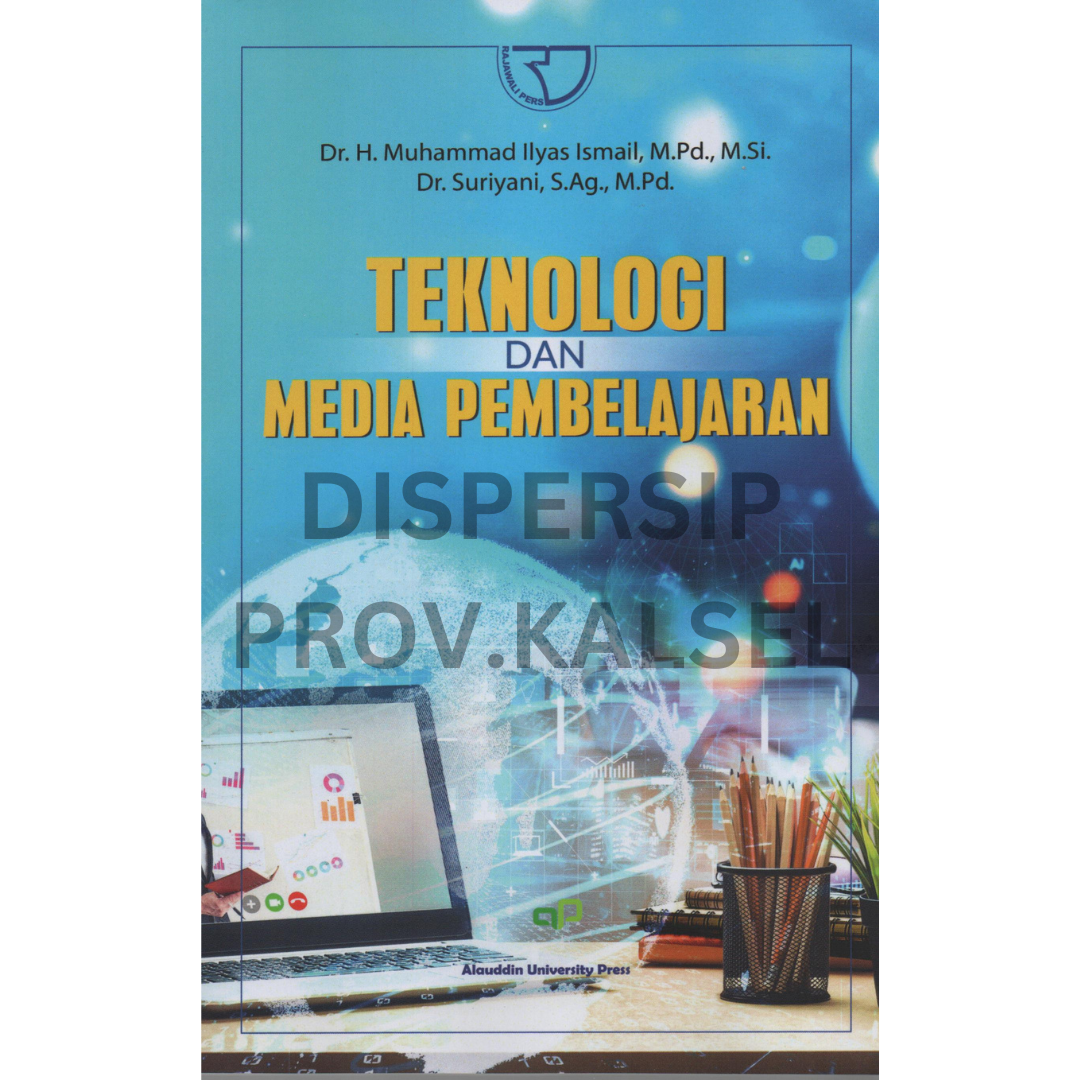 Cover Teknologi dan media pembelajaran / Muhammad ilyas ismail, suriyani ; Editor, Rara aisyah rusdian