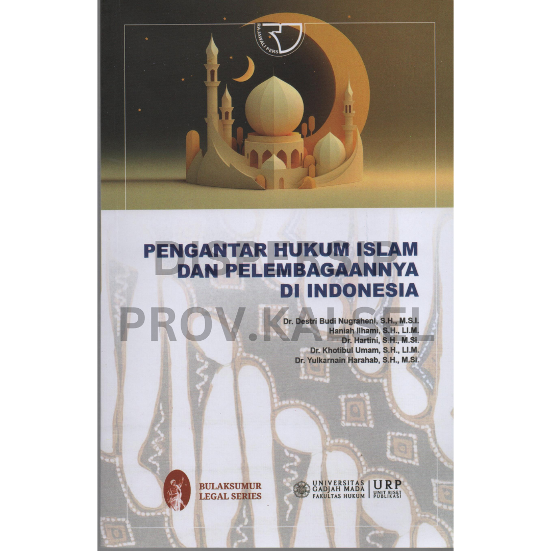 Cover Pengantar hukum islam dan pelembagaannya di Indonesia / Destri budi nugraheni . . .[et.al] ; Editor, Yayat sri hayati