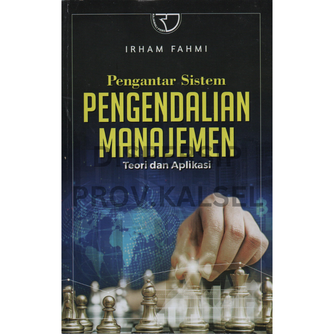 Cover Pengantar sistem pengendalian manajemen :  teori dan aplikasi / Irham Fahmi ; editor, Monalisa