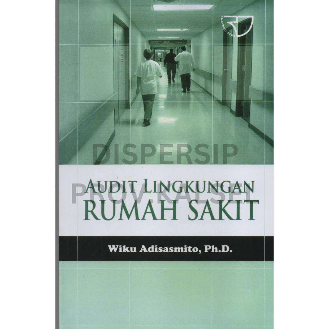 Cover Audit lingkungan rumah sakit / Wiku Adisasmito