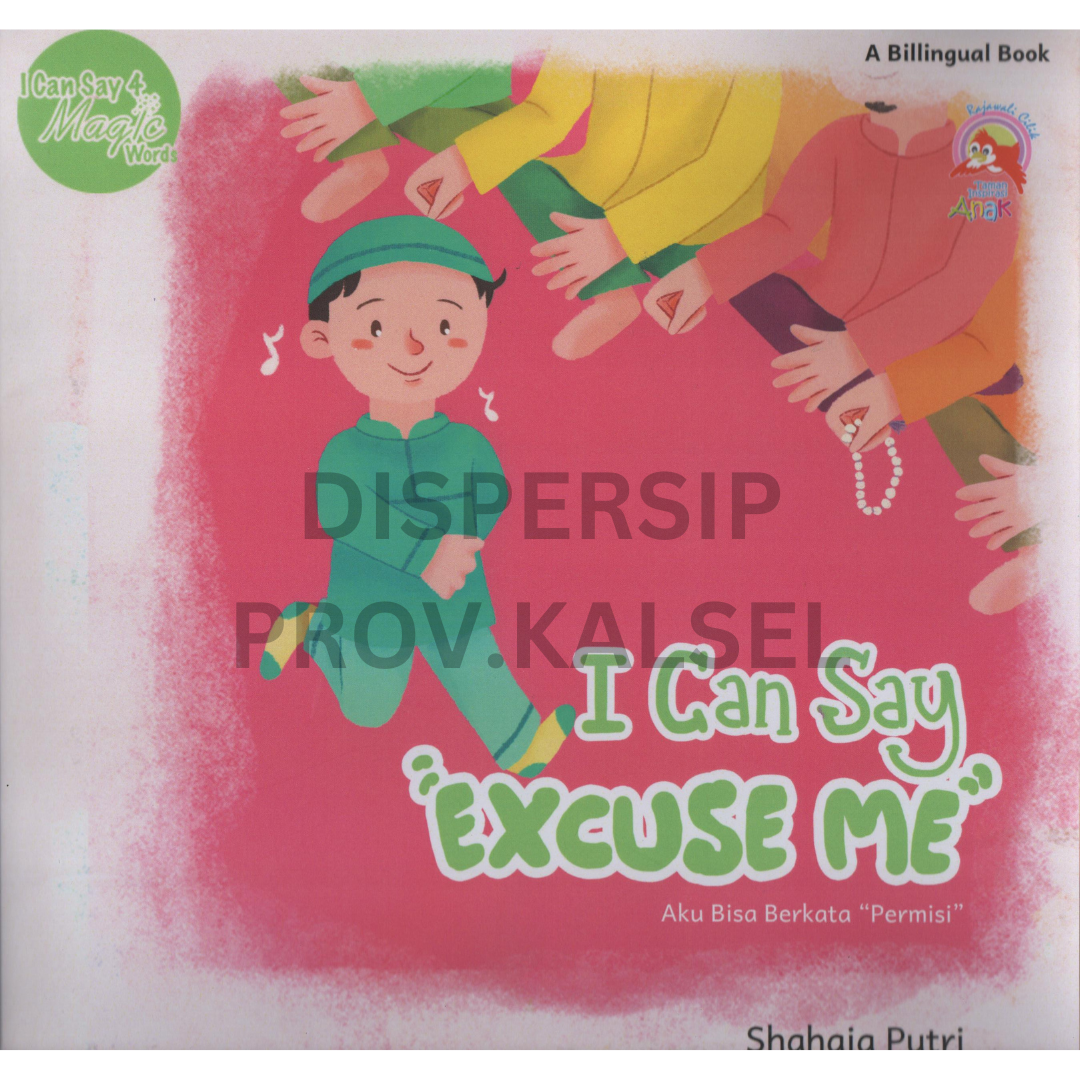 Cover I can say "Excuse me" = Aku bisa berkata "permisi" / Sahaja putri ; ilustrator, Adinda novalyawati