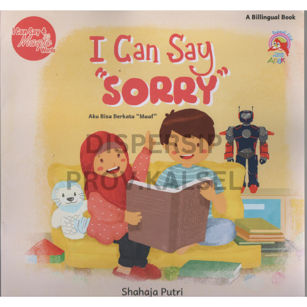 Cover I can say "Sorry" = Aku bisa berkata "maaf" :  I can say 4 magic word / Sahaja Putri ; liustrator, Aulia dewi ulfiani