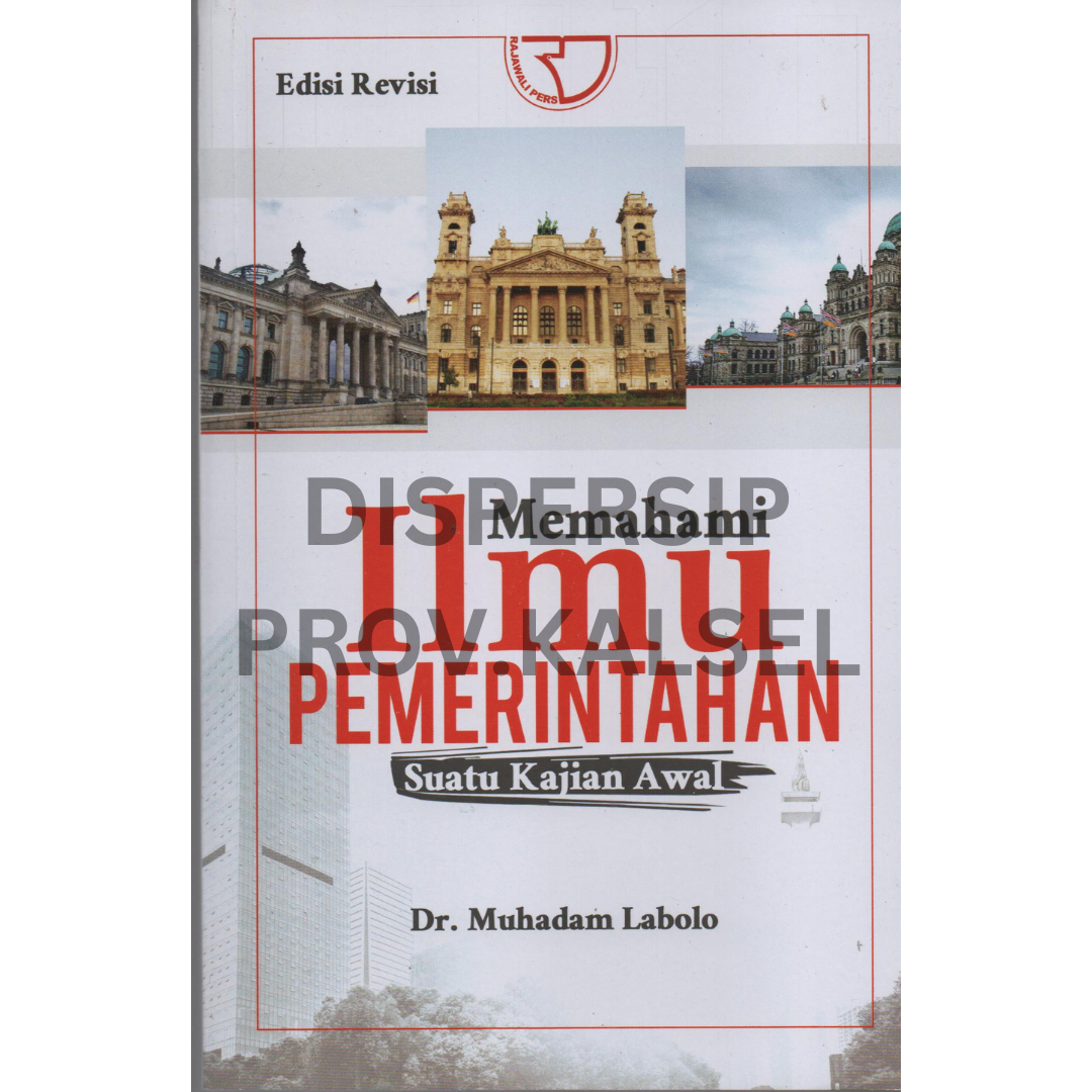Cover Memahami ilmu pemerintahan :  suatu kajian awal / Muhadam Labolo, Editor, Yayat sri hayati