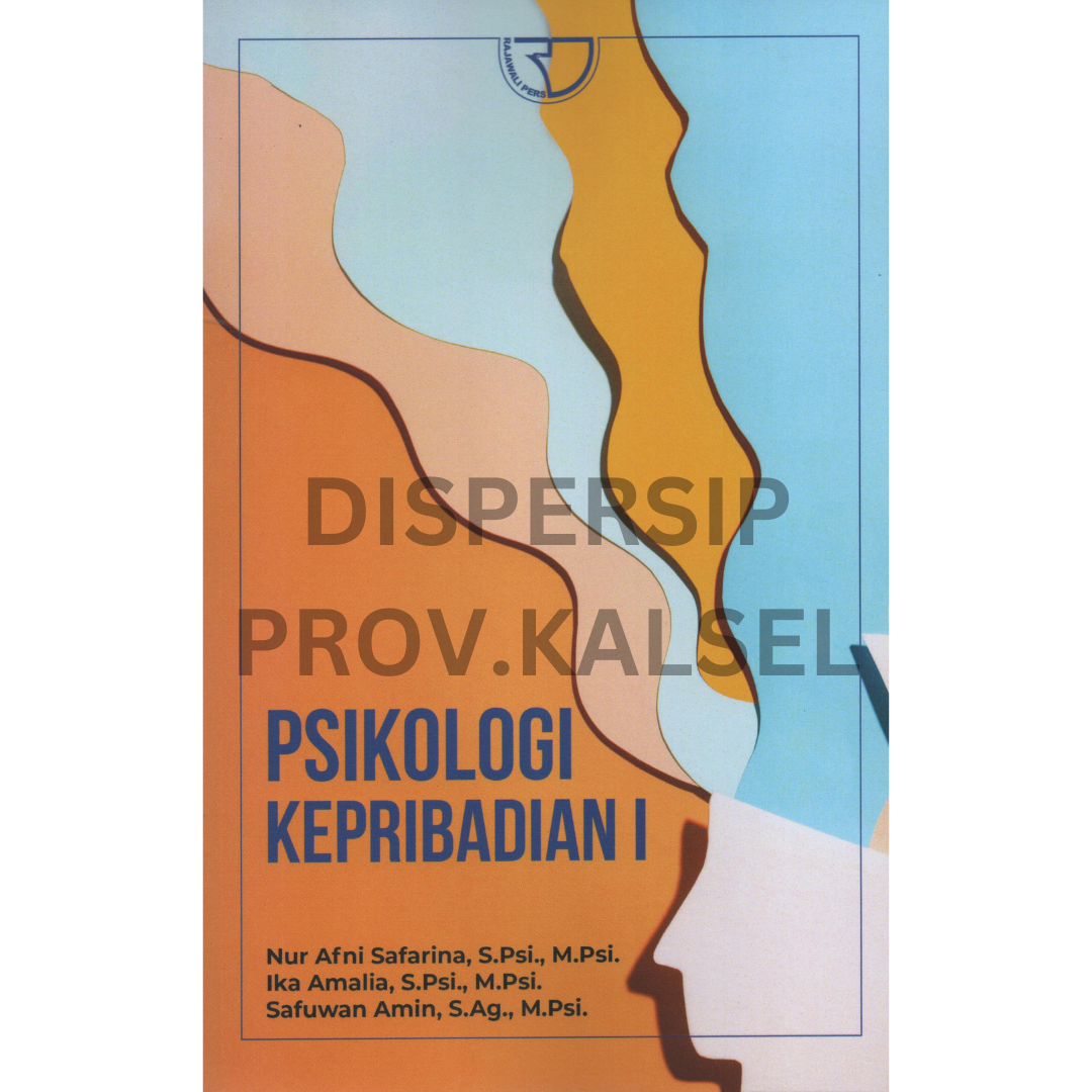 Cover Psikologi kepribadian I / Nur Afni Safarina, Ika Amalia, Safuwan Amin ; editor, Findi Daraningtyas