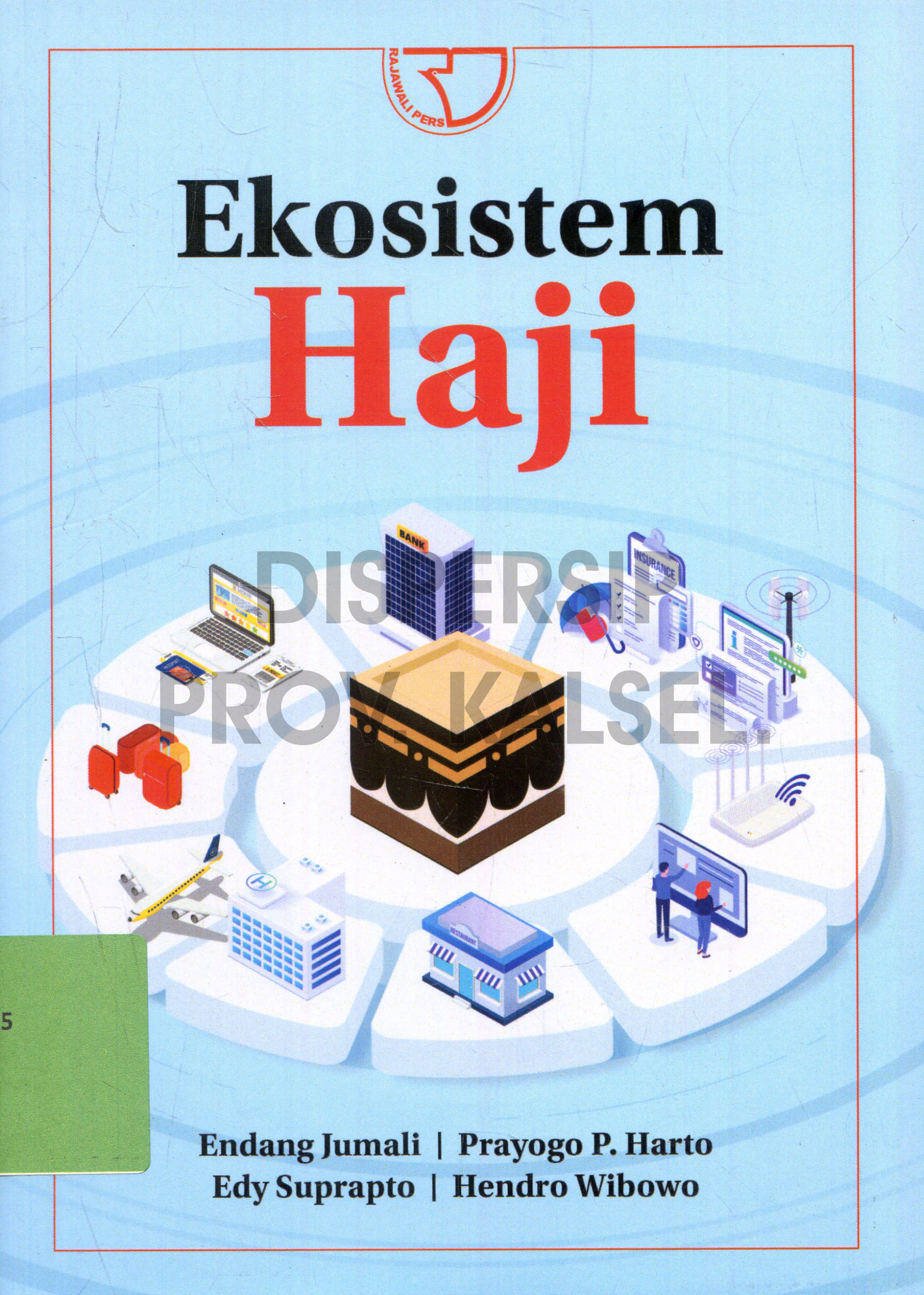 Cover Ekosistem Haji / Editor, Dhea Aprilyani