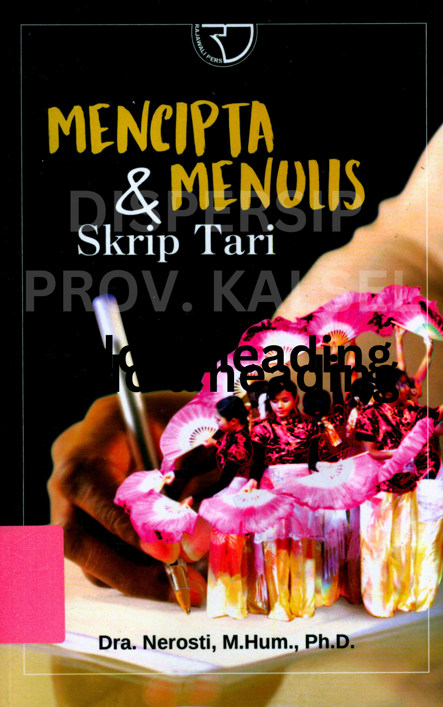 Cover Mencipta dan Menulis Skrip Tari / Editor, Indi Vidyafi