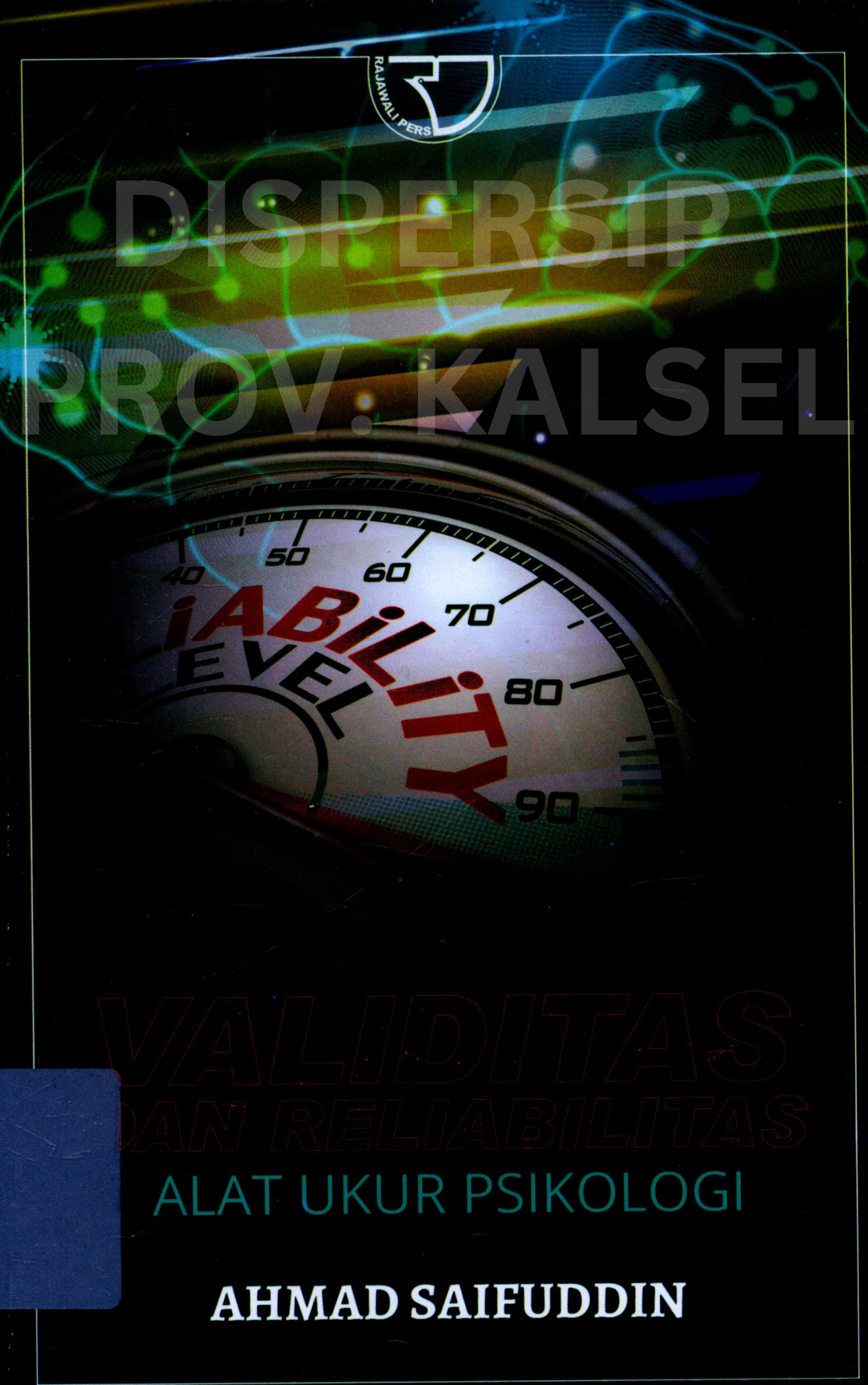 Cover Validitas dan Realibilitas Alat Ukur Psikologi / Editor, Monalisa