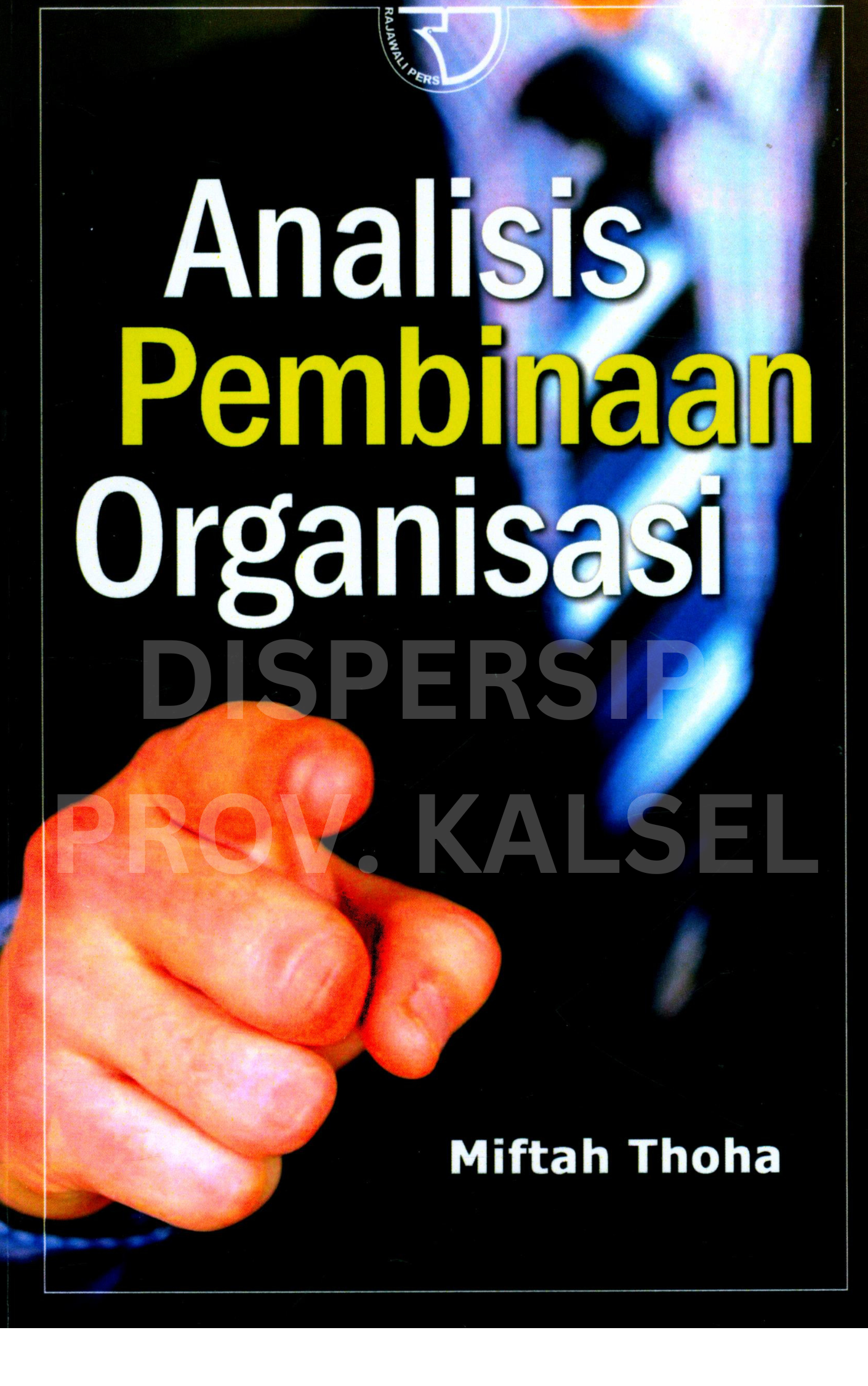 Cover Analisis Pembinaan Organisasi / Editor, Yayat Sri Hayati