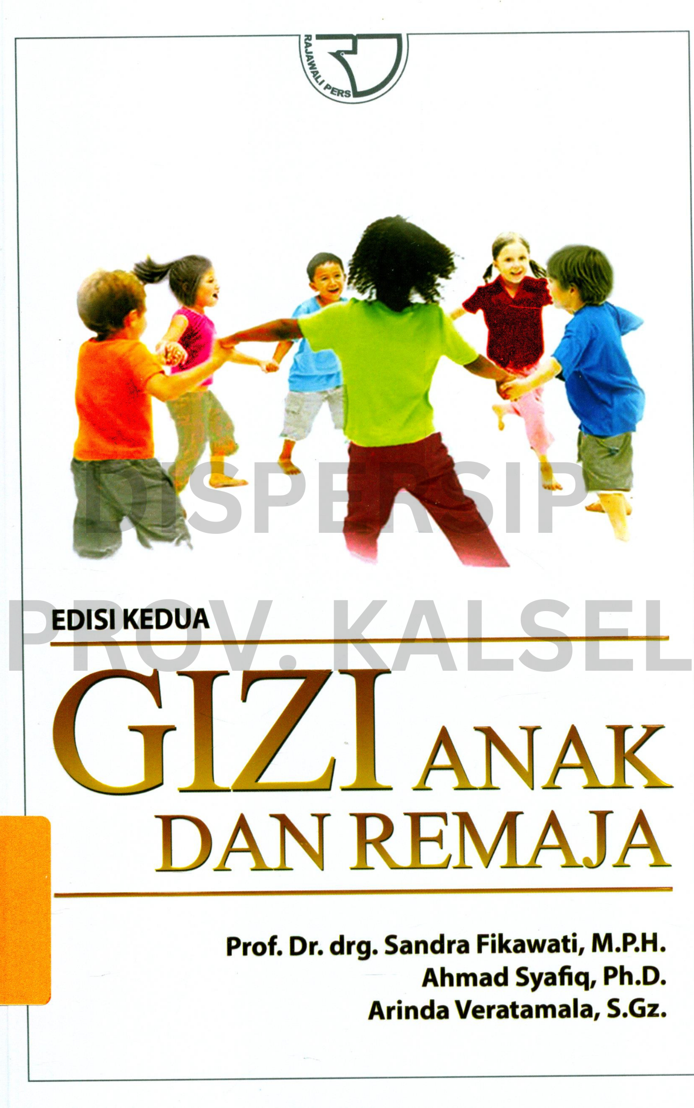 Cover Gizi Anak dan Remaja / Sandra Fikawati, dkk.