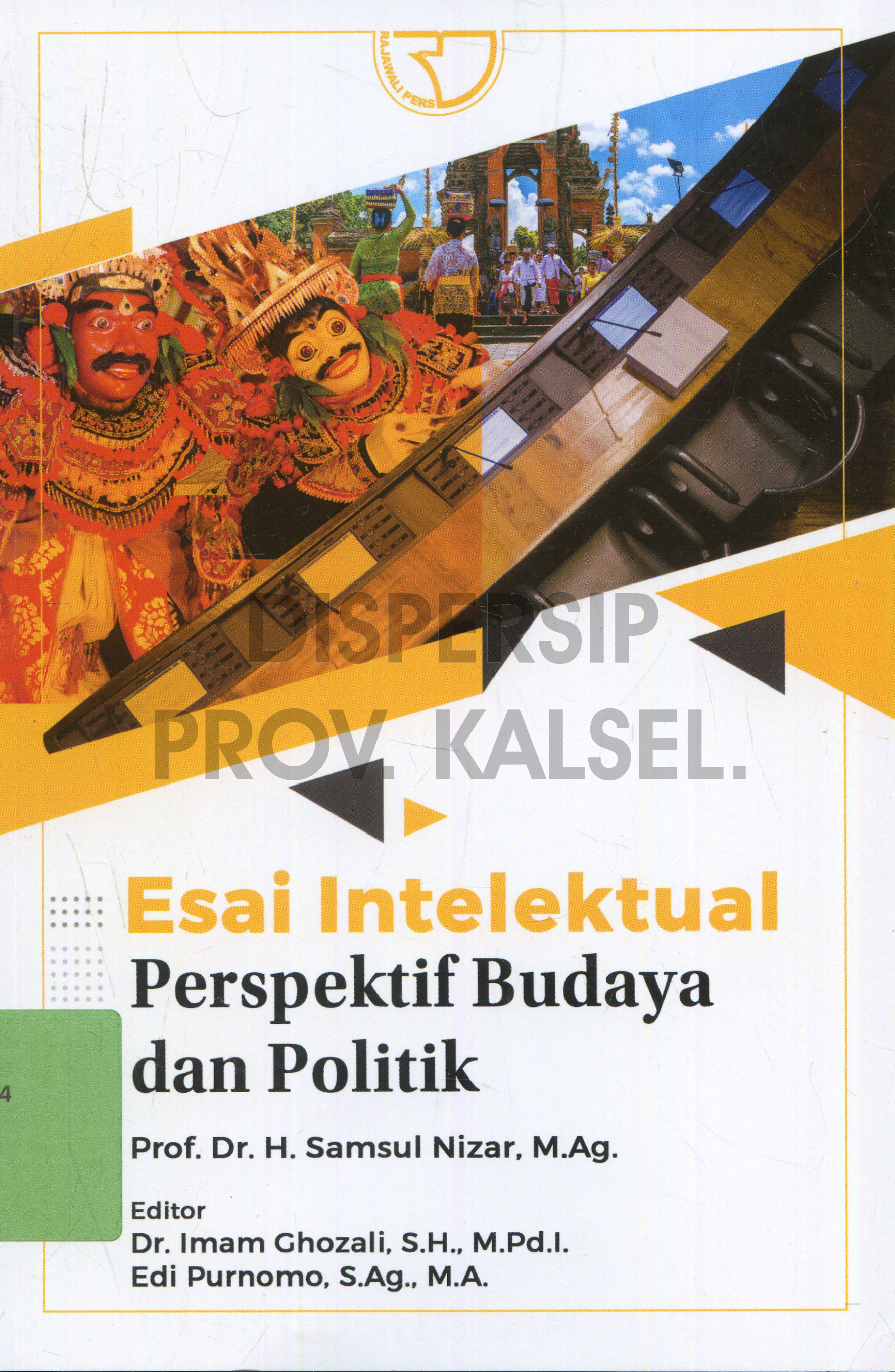 Cover Esai Intelektual Perspektif Budaya dan Politik / Editor, Imam Ghozali, Edi Purnomo