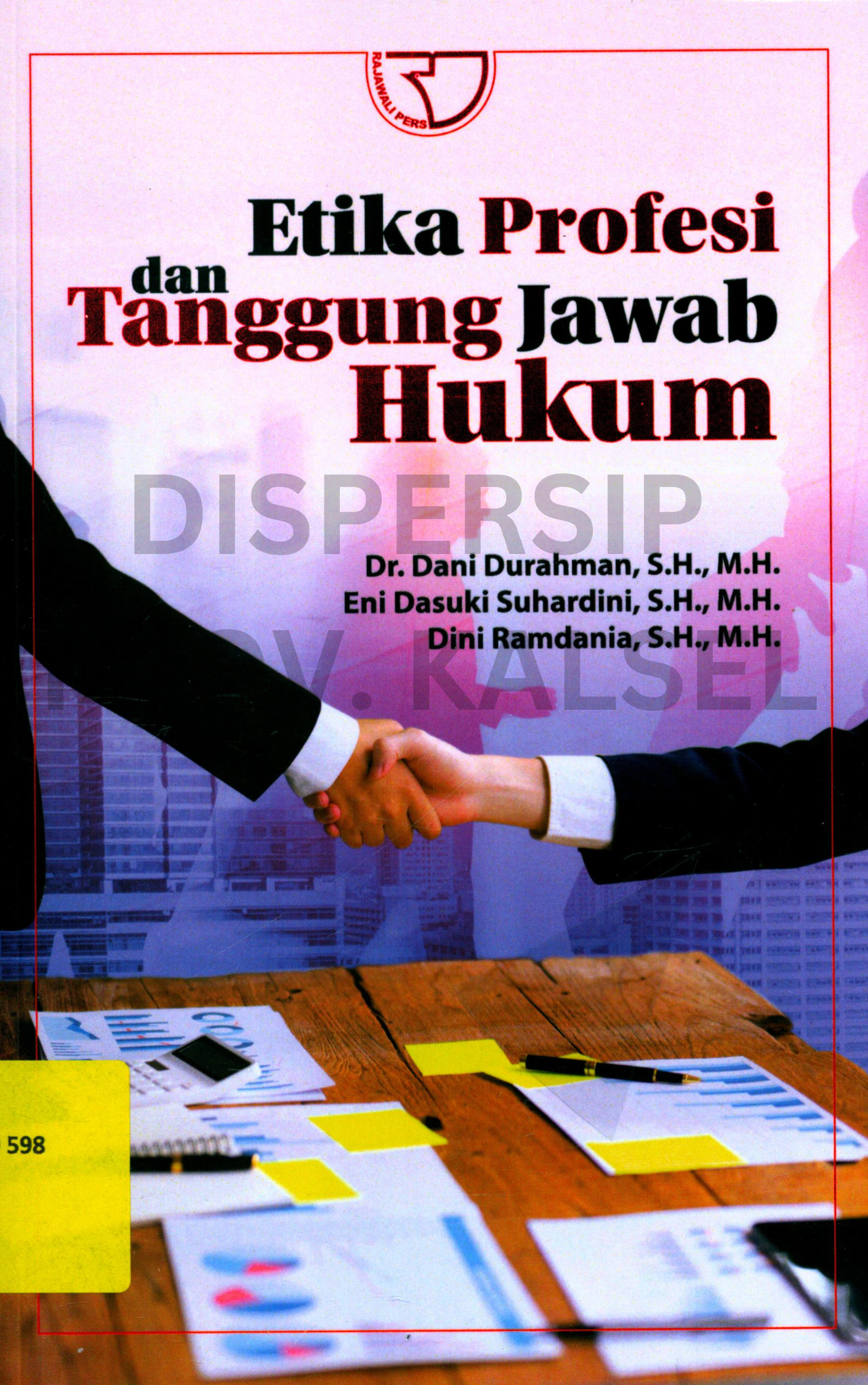 Cover Etika Profesi dan Tanggung Jawab Hukum / Editor, Findi Daraningtyas
