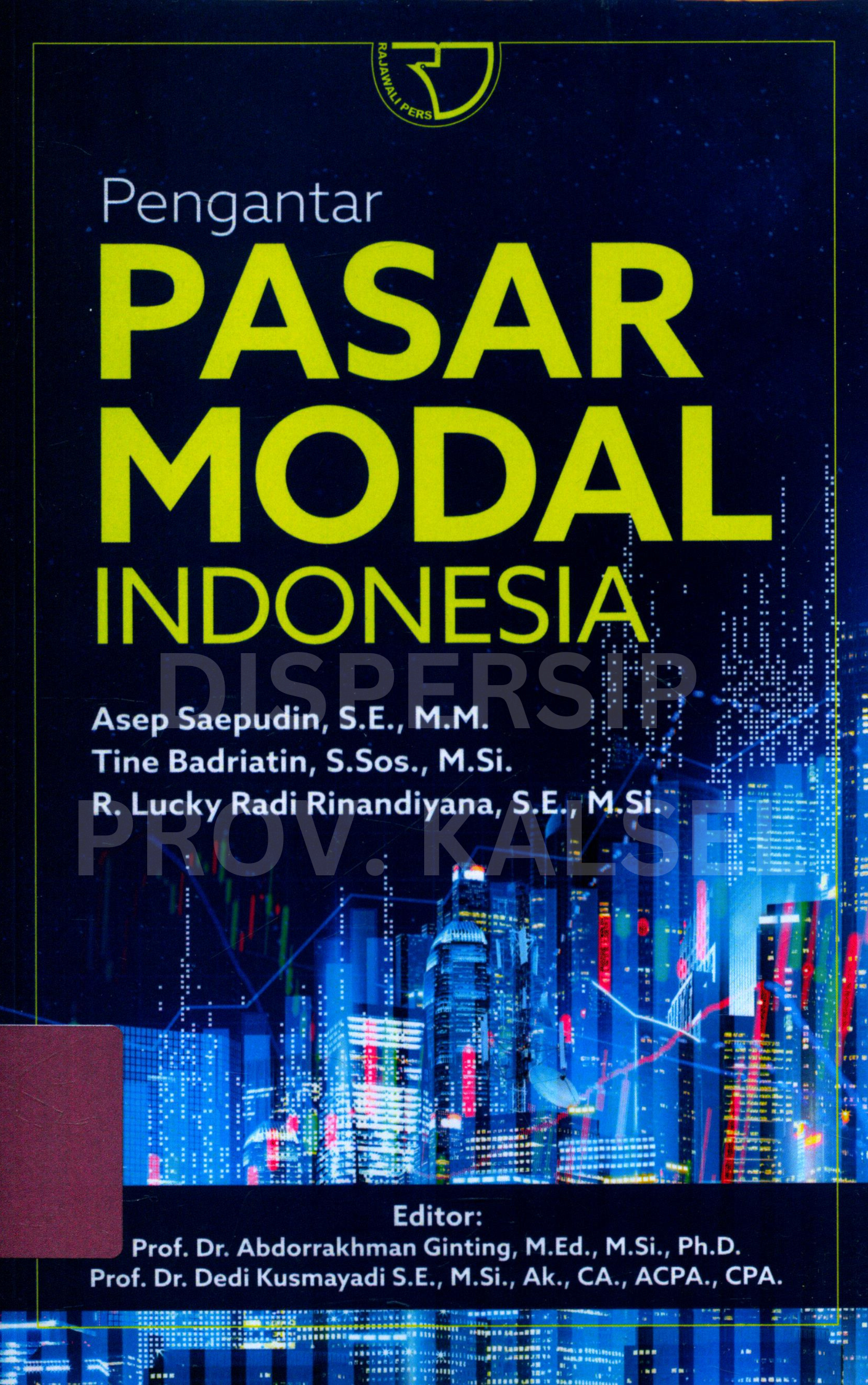 Cover Pengantar Pasar Modal Indonesia / Editor, Abdorrakhman Ginting, Dedi Kusmayadi