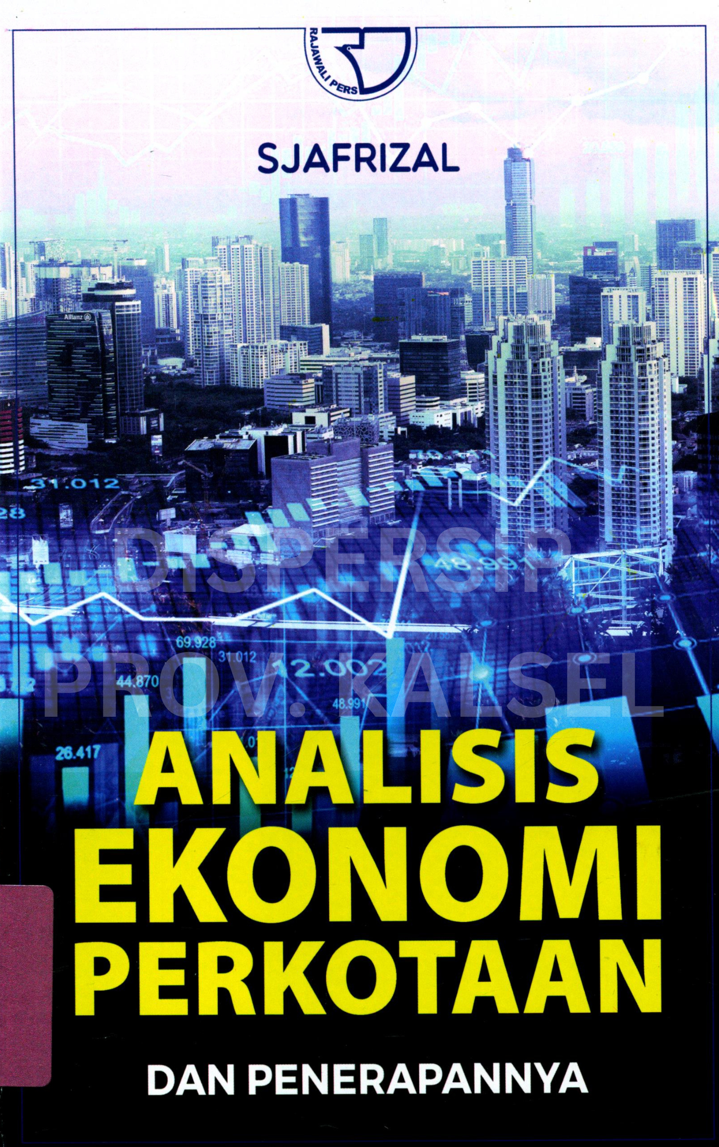 Cover Analisis Ekonomi Perkotaan dan Penerapannya / Editor, Monalisa