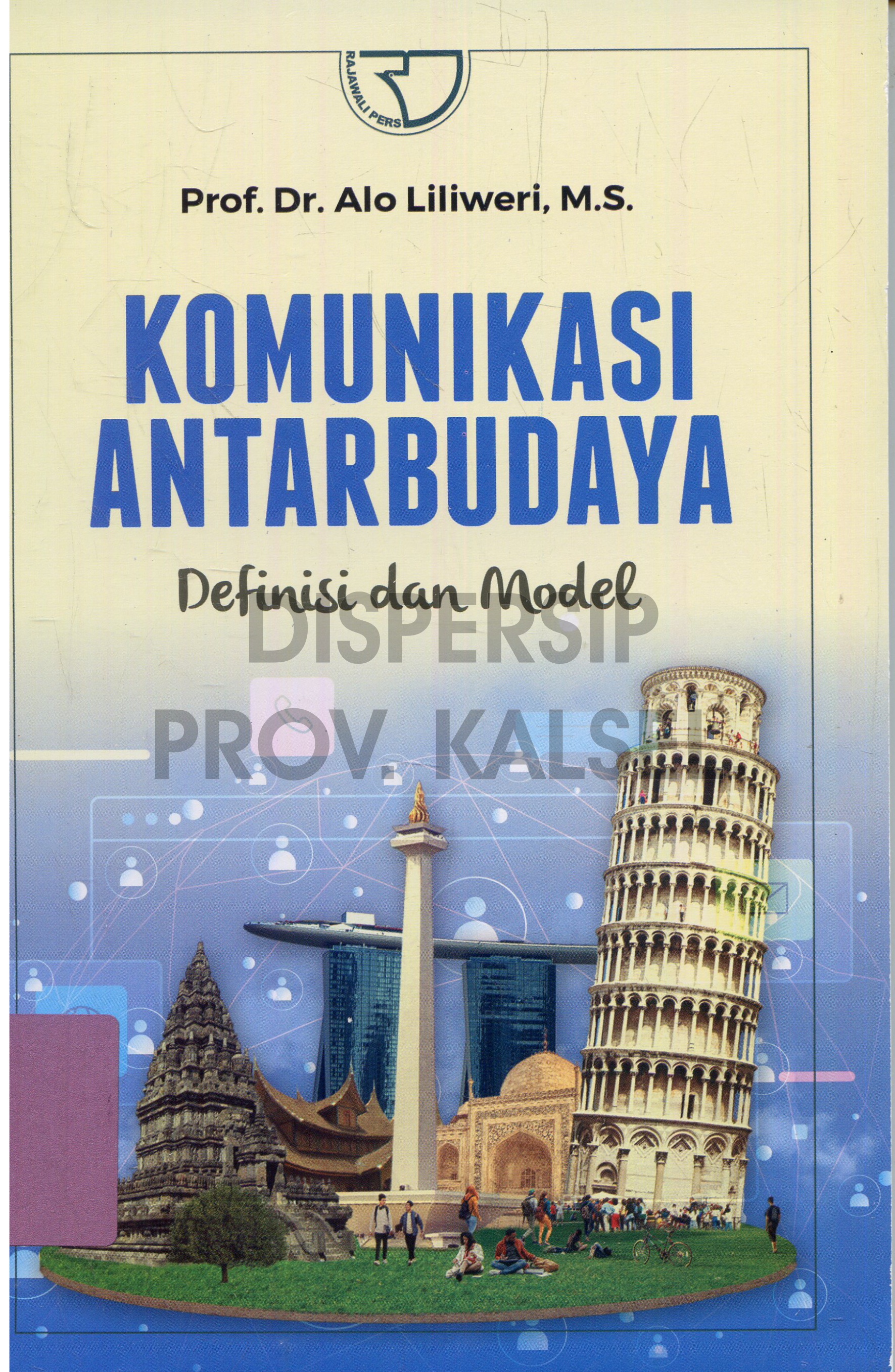 Cover Komunikasi Antar Budaya :  definisi dan model / Editor, Yayat Sri Hayati