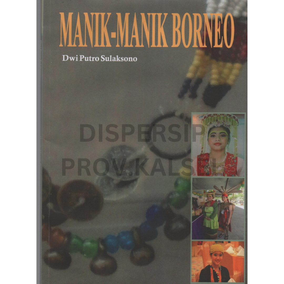 Cover Manik-manik borneo / Dwi Putra Sulaksono ; editor, Muhammad Arsyad