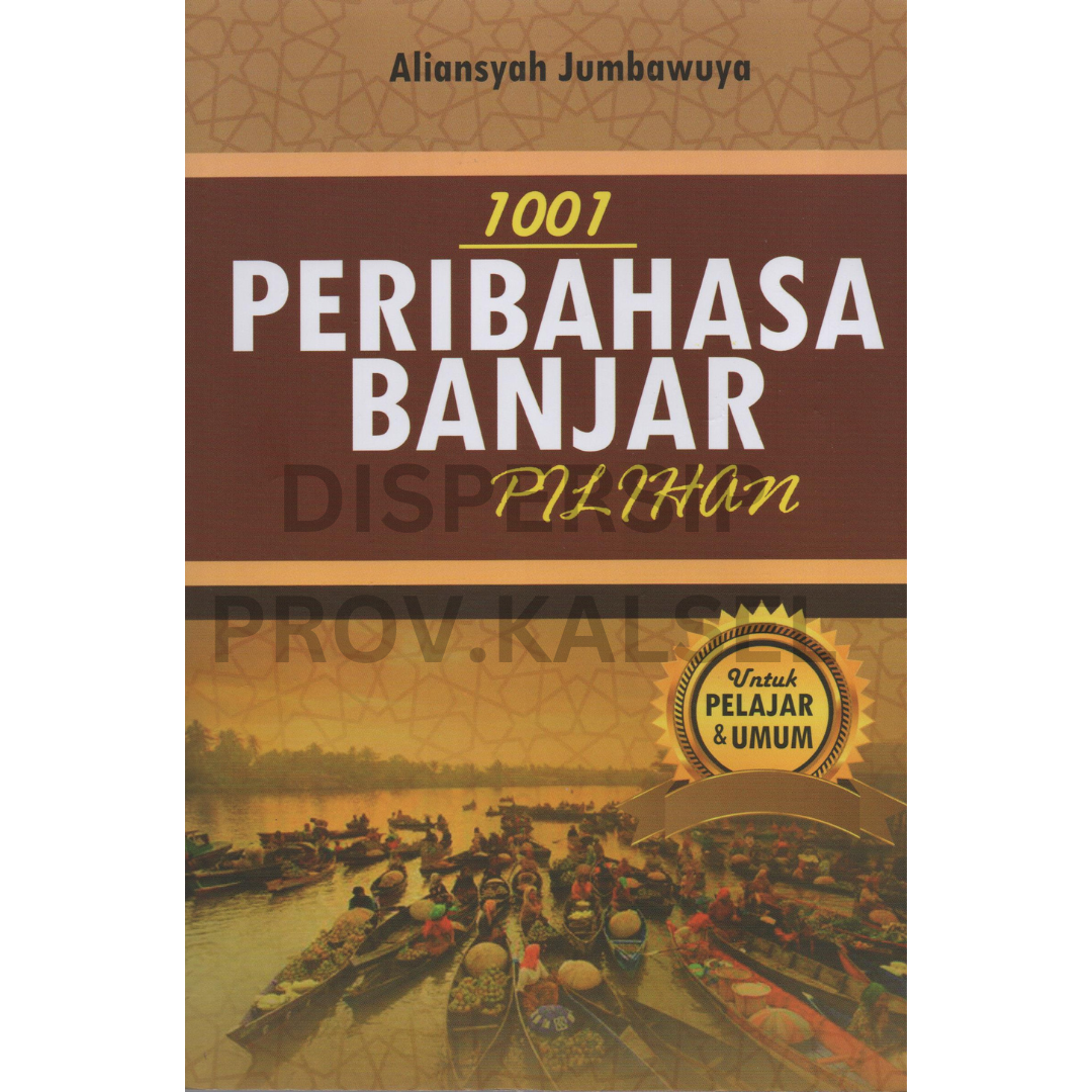 Cover 1001 peribahasa bahasa banjar pilihan / Aliansyah Jumbawuya