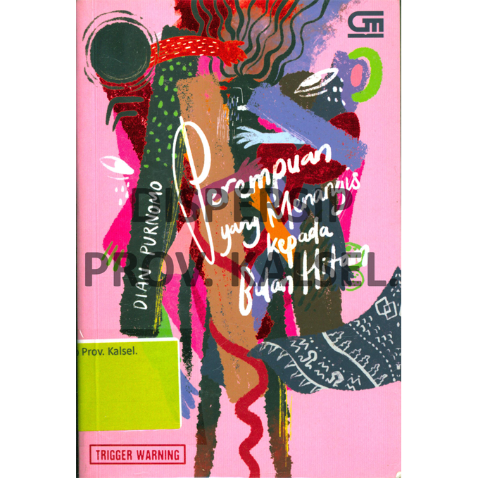 Cover Perempuan yang Menangis kepada Bulan Hitam / Dian Purnomo, Editor : Ruth Priscilia Angelina