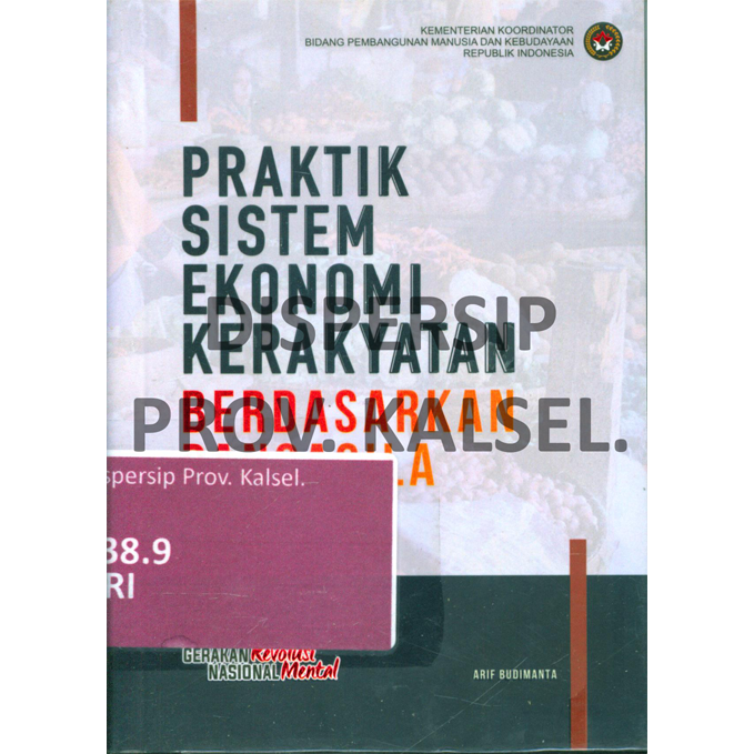 Cover Praktik Sistem Ekonomi Kerakyatan Berdasarkan Pancasila / Arif Budimanta, Editor : Umar Idris, Firdha Anisa Najiya