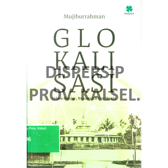 Cover Glokalisasi = Islam Banjar, Nusantara dan Dunia / Mujiburrahman, Editor : M. Iqbal Dawami