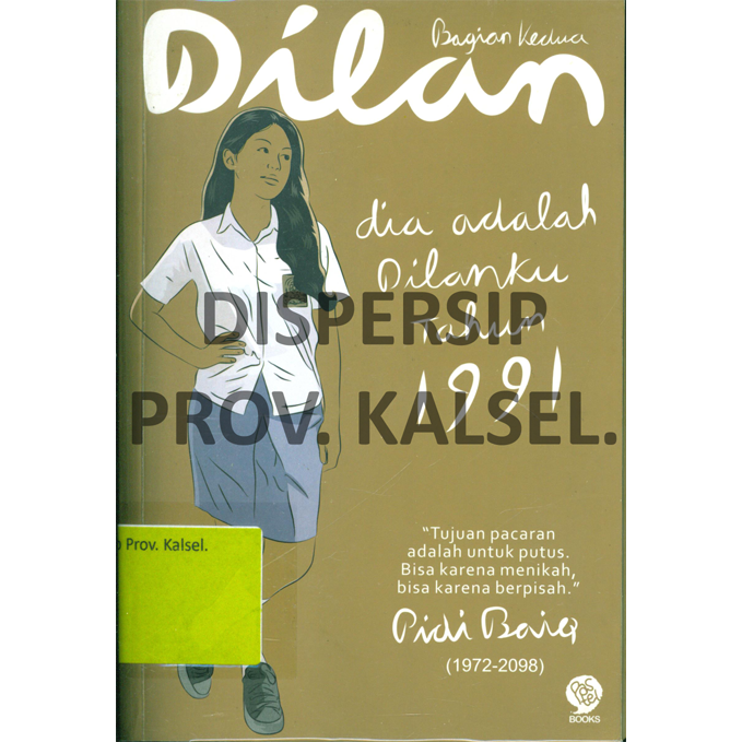 Cover Dilan Bagian Kedua :  Dia Adalah Dilanku Tahun 1991 / Pidi Baiq ; Penyunting : Andika