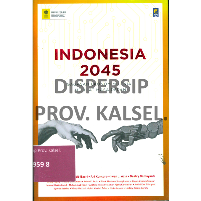 Cover Indonesia 2045 :  Gagasan Ekonom Milenial Melihat Masa Depan / Sri Mulyani ; Editor : Mohammad Ikhsan,