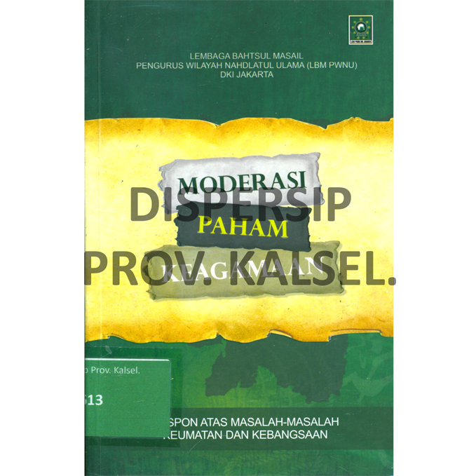 Cover Moderasi Paham Keagamaan :  Respon Terhadap Masalah-masalah Keumatan dan Kebangsaan