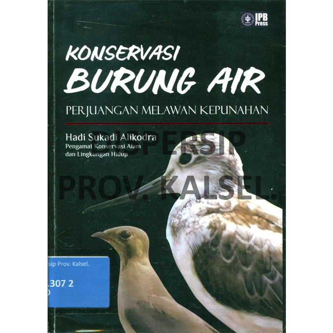 Cover Konservasi Burung Air :  Perjuangan Melawan Kepunahan / Editor : Ani Mardiastuti
