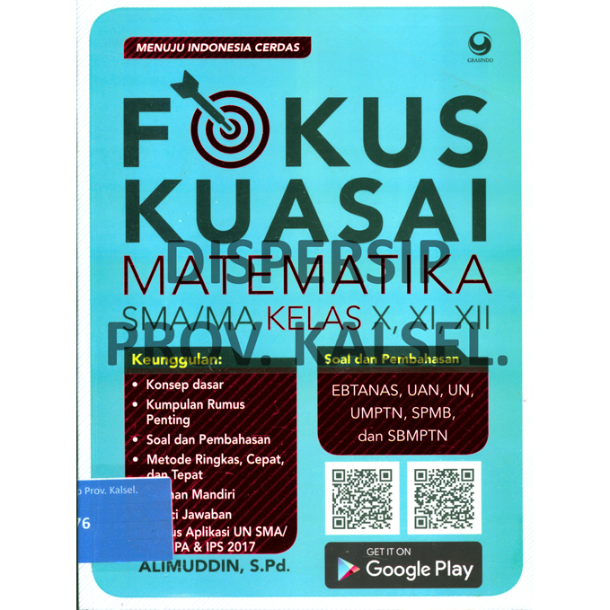 Cover Fokus Kuasai Matematika SMA/MA Kelas X, XI, XII / Alimuddin ; Editor, Rubby Meihardi