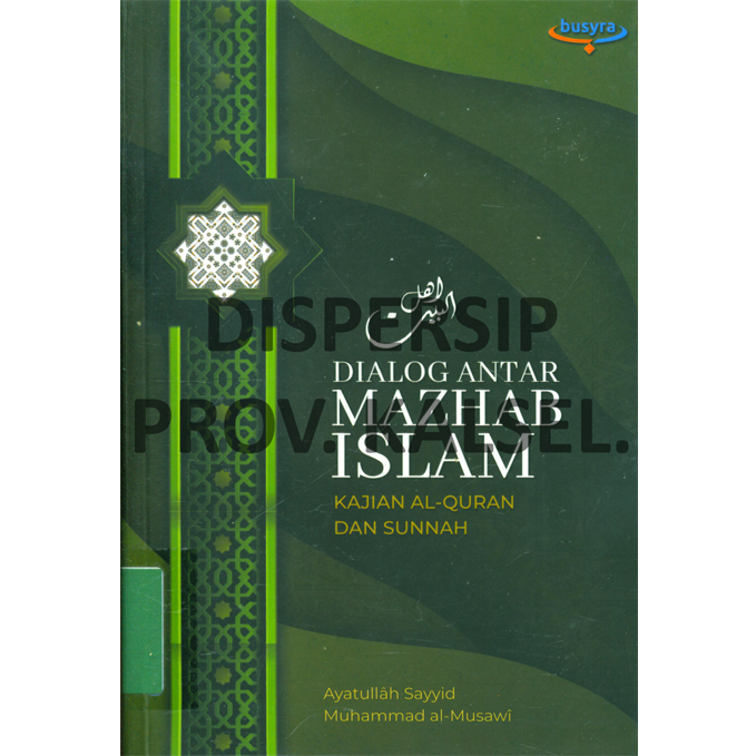 Cover Dialog Antar Mazhab Islam :  Kajian Al-Quran dan Sunnah