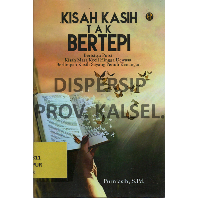 Cover Kisah Kasih Tak Bertepi / Purniasih, S.Pd., Editor : Fitri Wahyu Widyaningrum, M.Pd., Vitriya Mardiyati