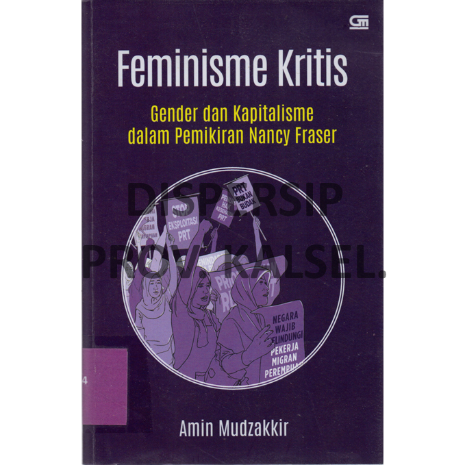 Cover Feminisme Kritis :  Gender dan Kapitalisme dalam Pemikiran Nancy Fraser