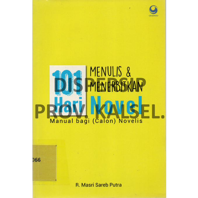 Cover 101 Hari Menulis & Menerbitkan Novel Manual bagi (calon) Novelis