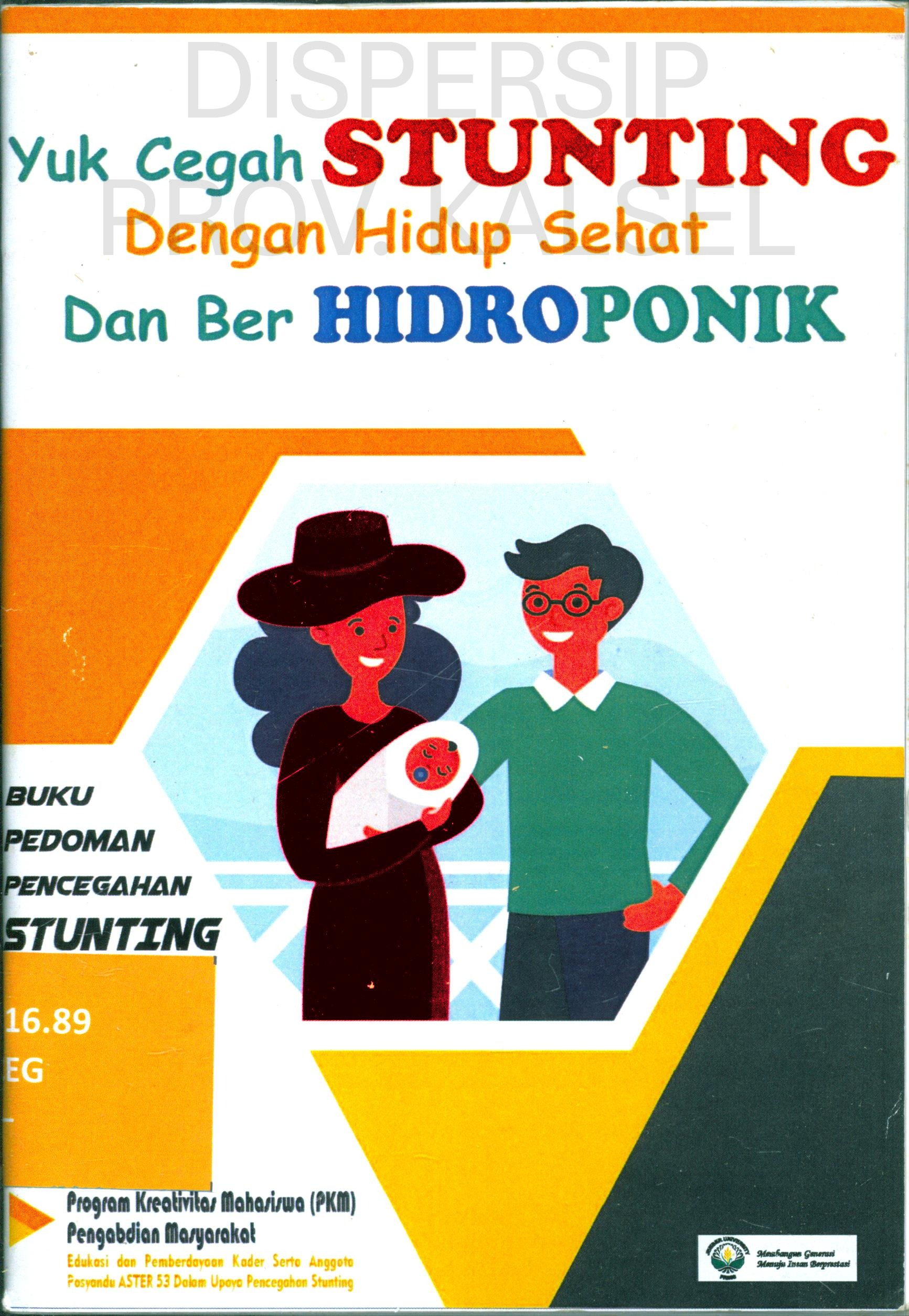 Cover Yuk Cegah Stunting dengan Hidup Sehat dan Berhidroponik :  Buku Pedoman Pencegahan Stunting