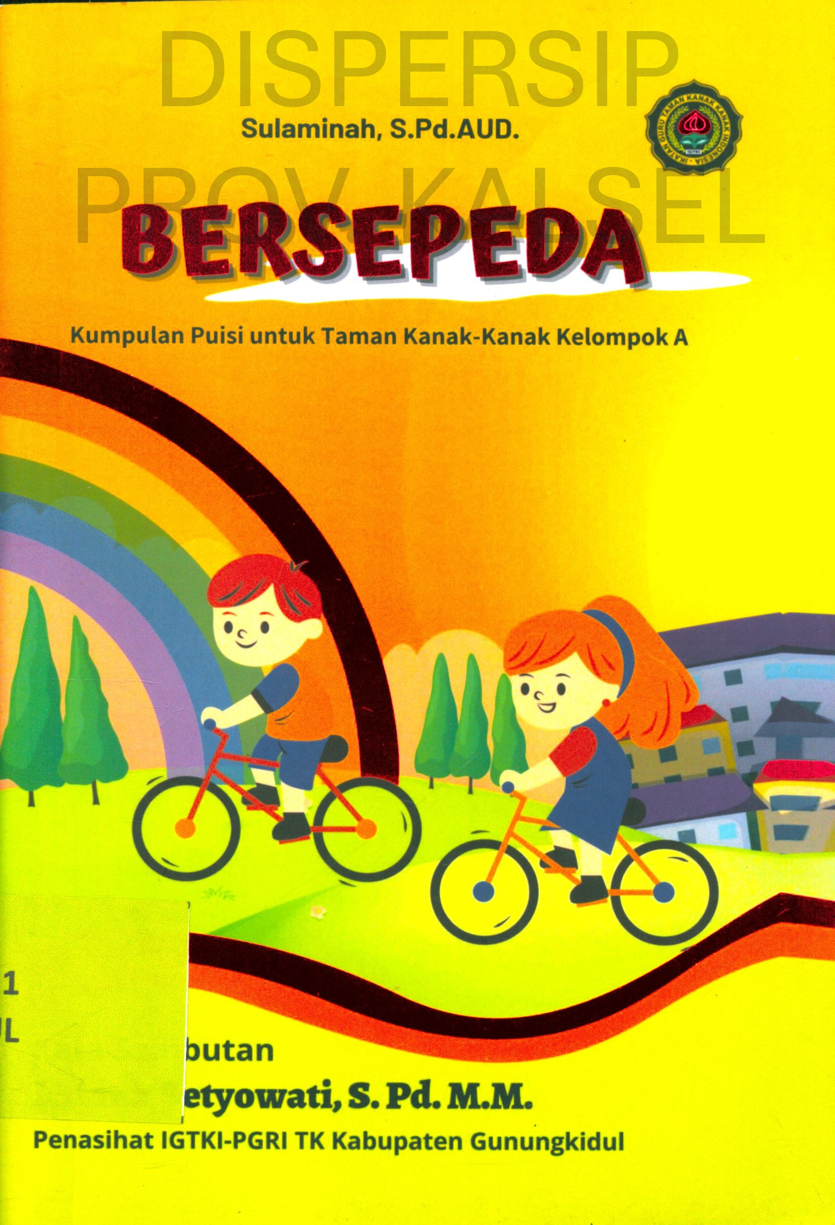 Cover Bersepeda :  Kumpulan Puisi untuk Taman Kanak-kanak Kelompok A