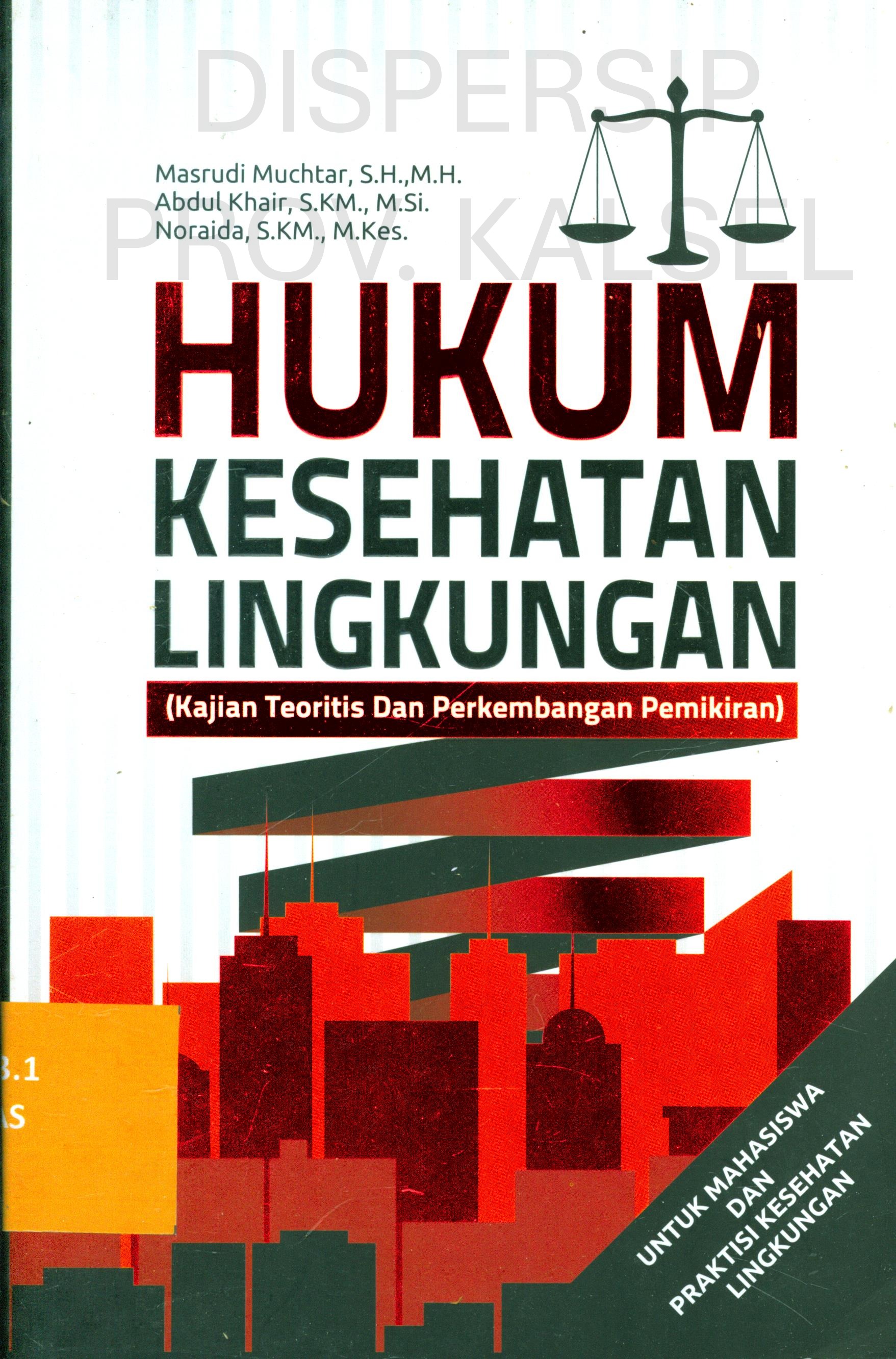 Cover Hukum Kesehatan Lingkungan :  Kajian Teoritis dan Perkembangan Pemikiran