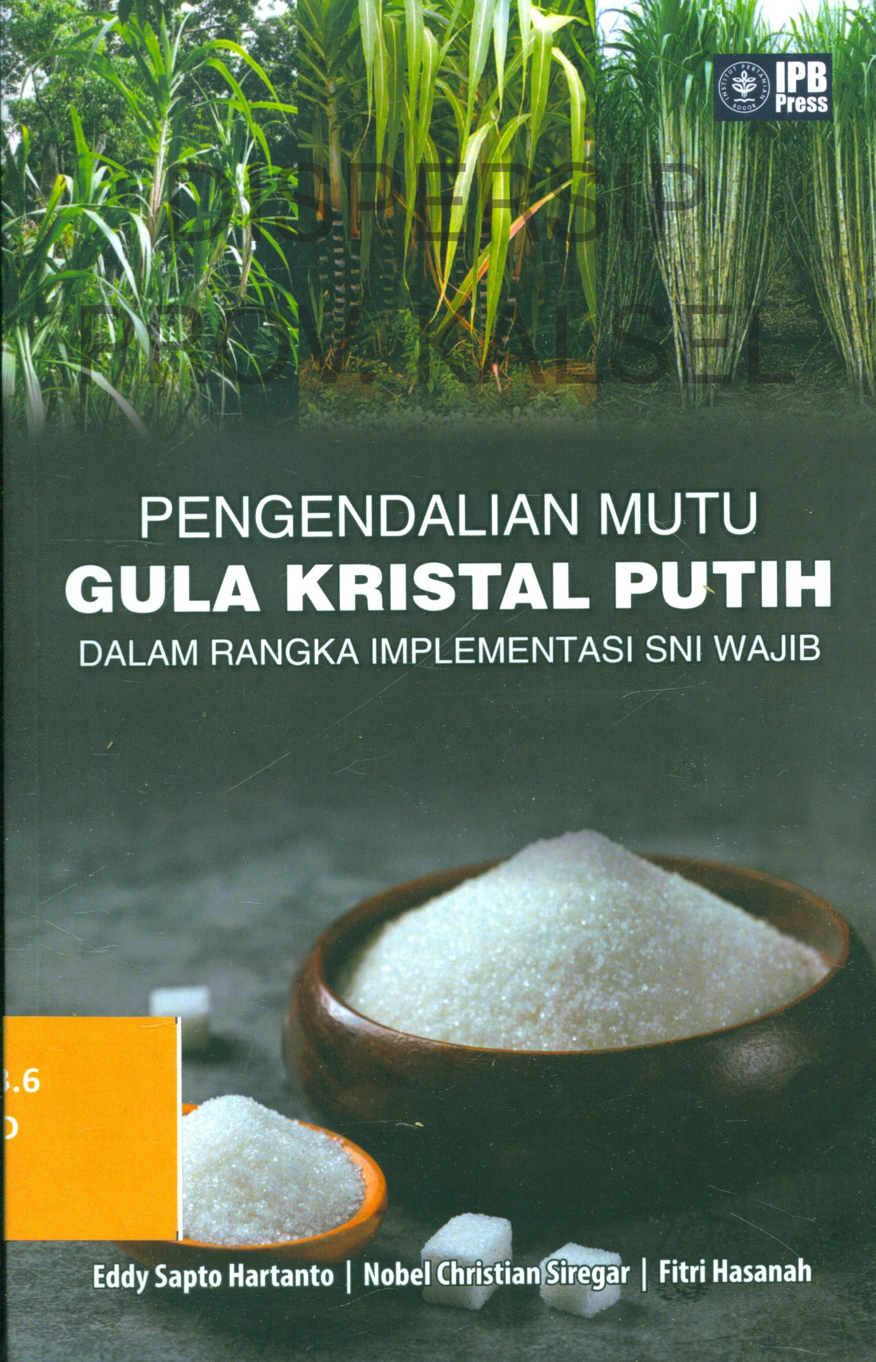 Cover Pengendalian Mutu Gula Kristal Putih dalam Rangka Implementasi SNI Wajib