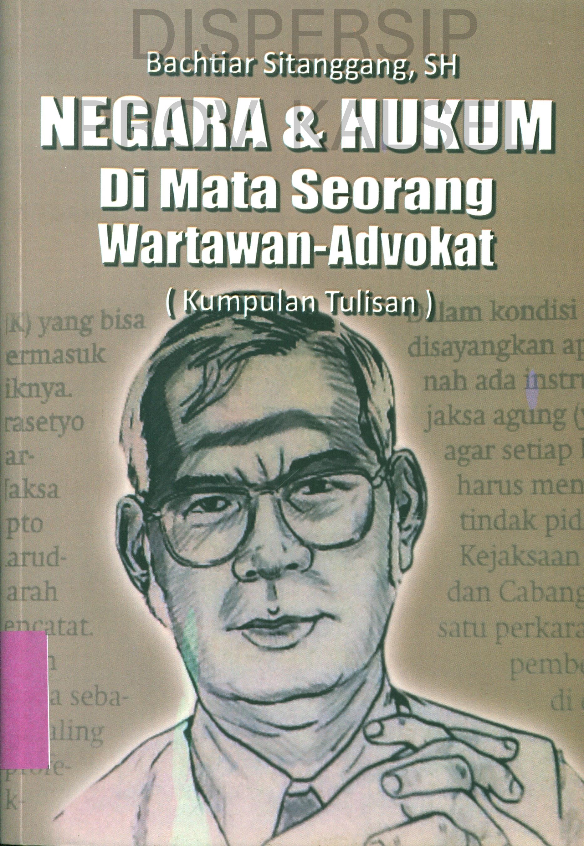 Cover Negara & Hukum di Mata Seorang Wartawan-Advokat (Kumpulan Tulisan)