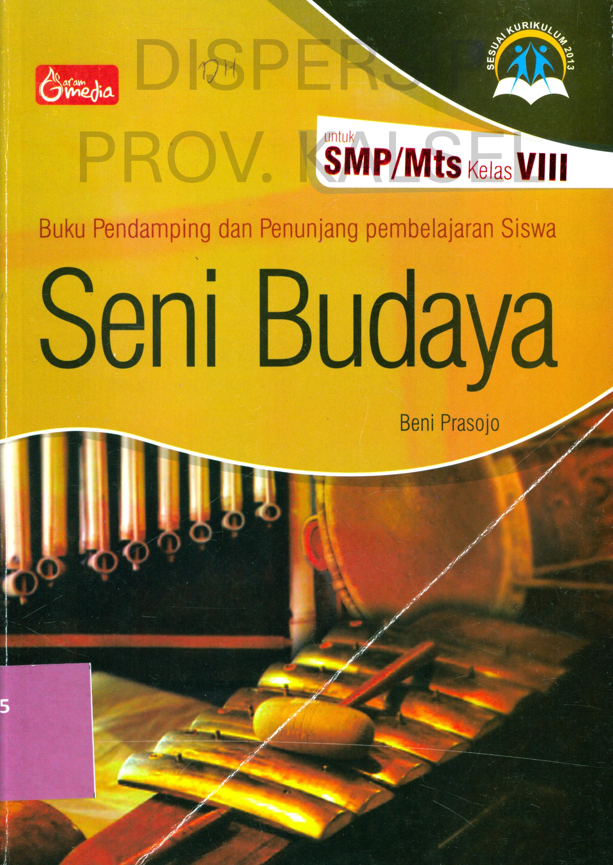 Cover Buku Pendamping dan Penunjang Pembelajaran Siswa Seni Budaya untuk Sekolah Menengah Pertama (SMP)/Madrasah Tsanawiyah (MTs) Kelas VIII