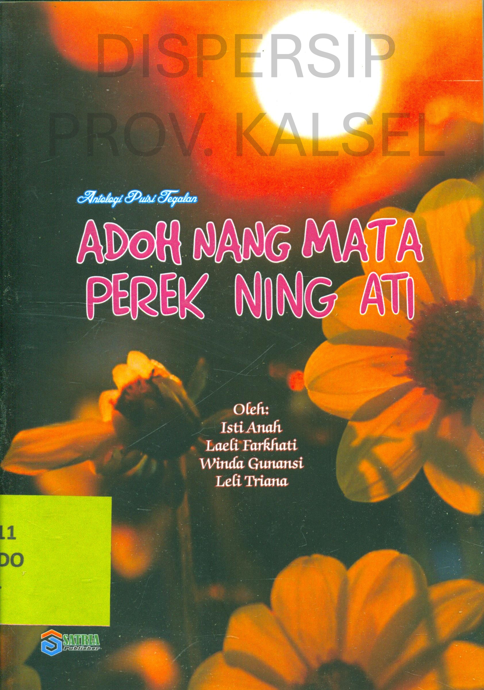 Cover Adoh Nang Mata Perek Ning Ati :  Antologi Puisi Tegalan