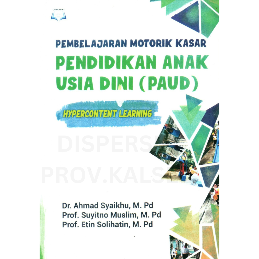 Cover Pembelajaran motorik kasar pendidikan anak usia dini (PAUD) :  hypercontent learning / Ahmad syaikhu, suyitno muslim, etin solihatin ; editor, Ana okta s.